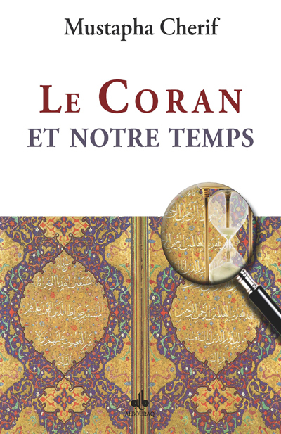 CORAN ET NOTRE TEMPS LE
