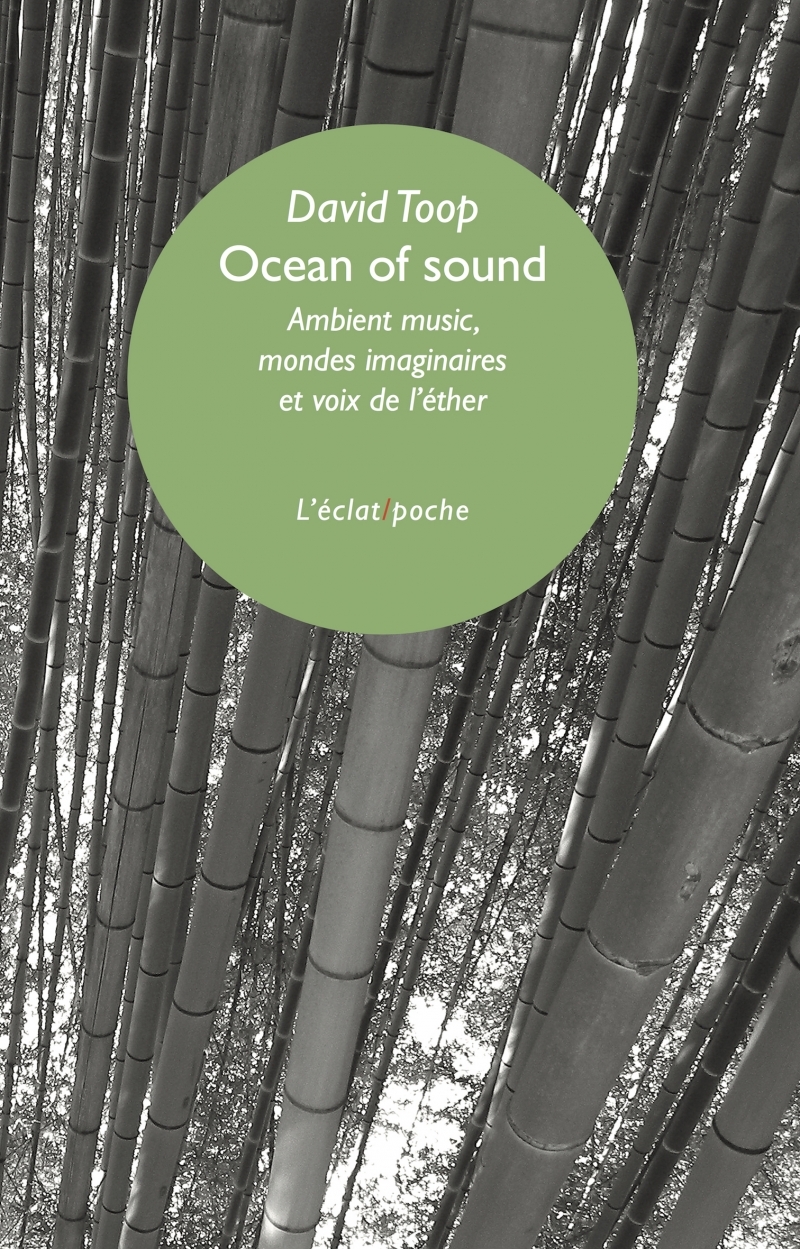 Ocean of sound - Ambient music, mondes imaginaires et voix d