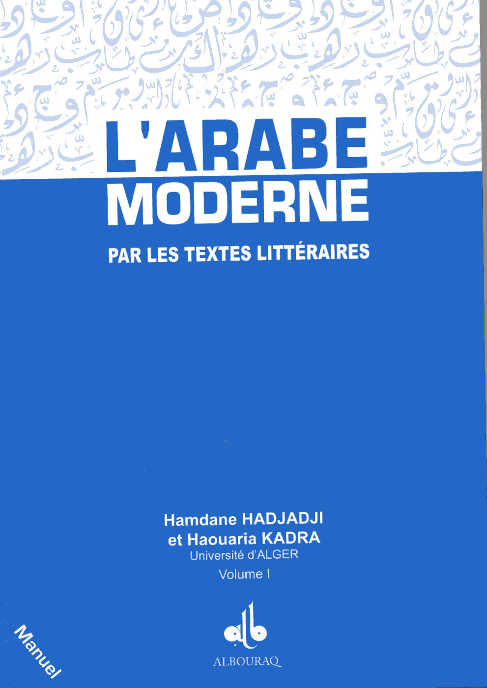 ARABE MODERNE PAR LES TEXTES L