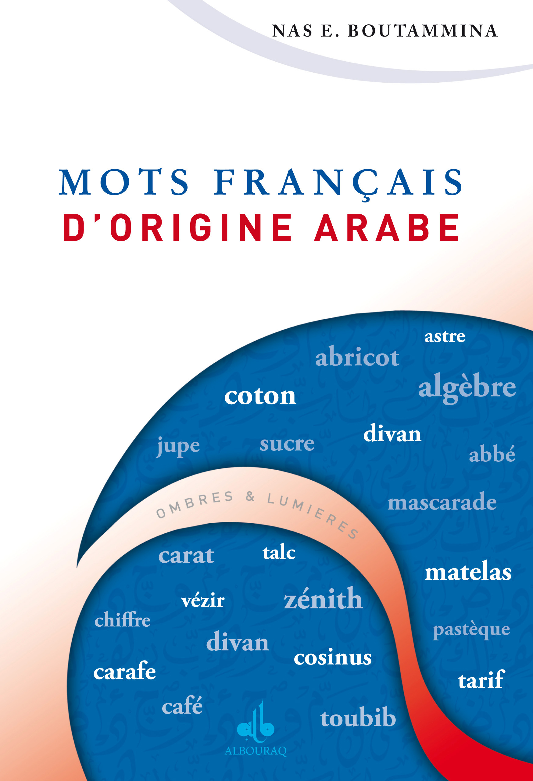 MOTS FRANçAIS D'ORIGINE ARABE