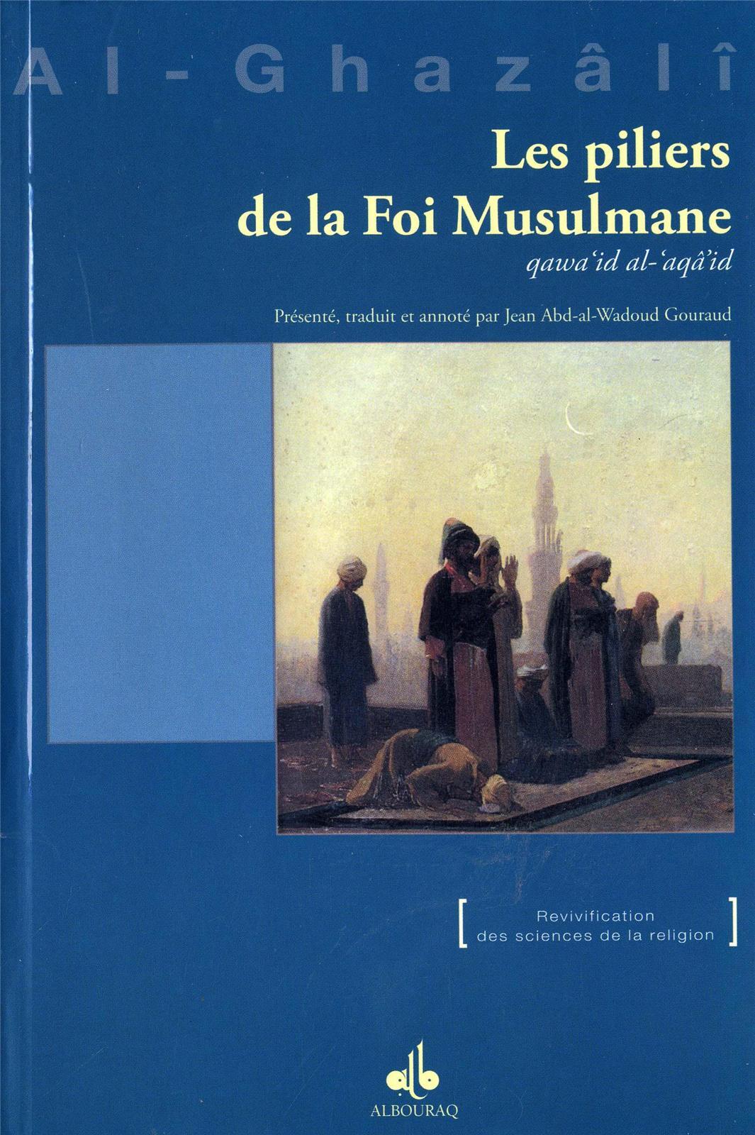 Les piliers de la Foi Musulmane
