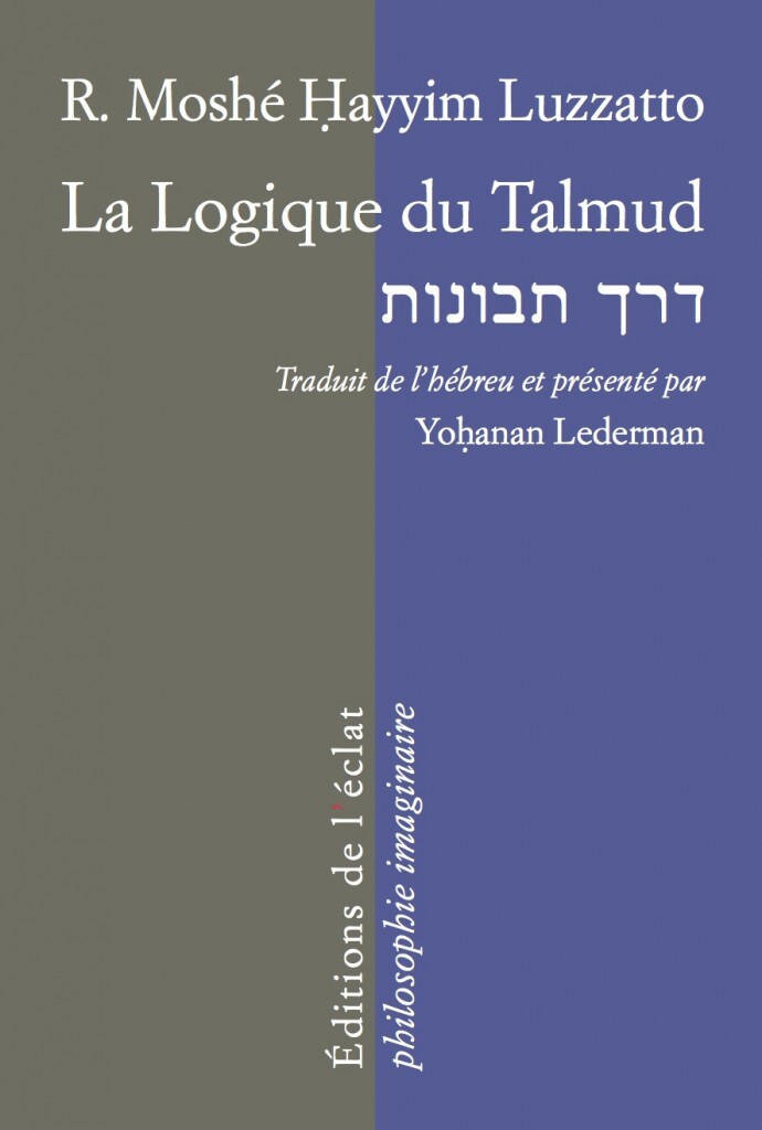 LA LOGIQUE DU TALMUD - LA VOIE DE L'INTELLIGENCE