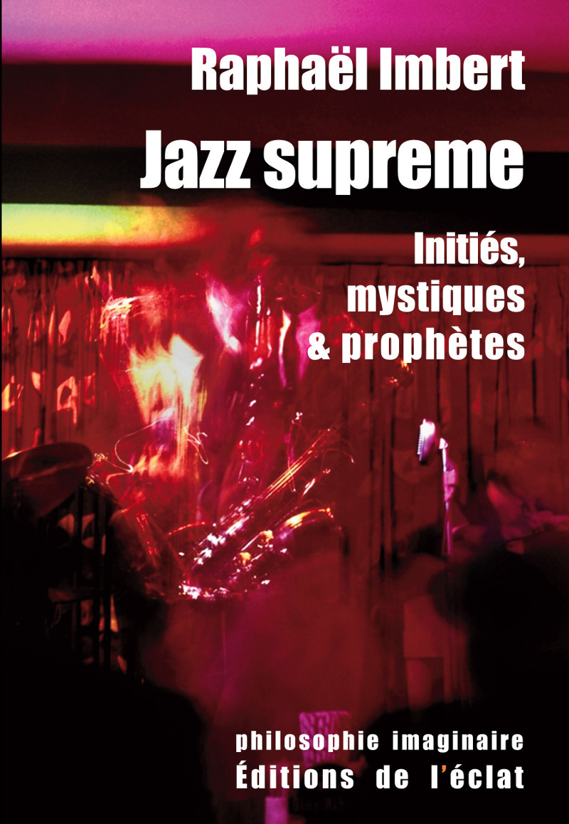 JAZZ SUPREME - INITIES, MYSTIQUES ET PROPHETES