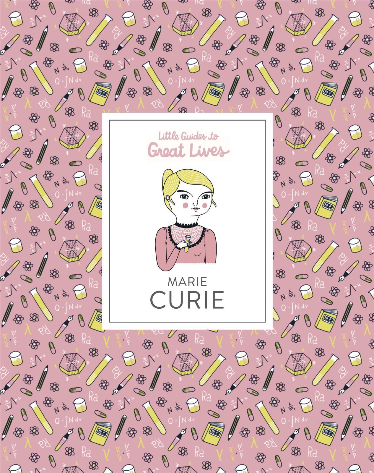 Marie Curie (Little Guides to Great Lives) /anglais