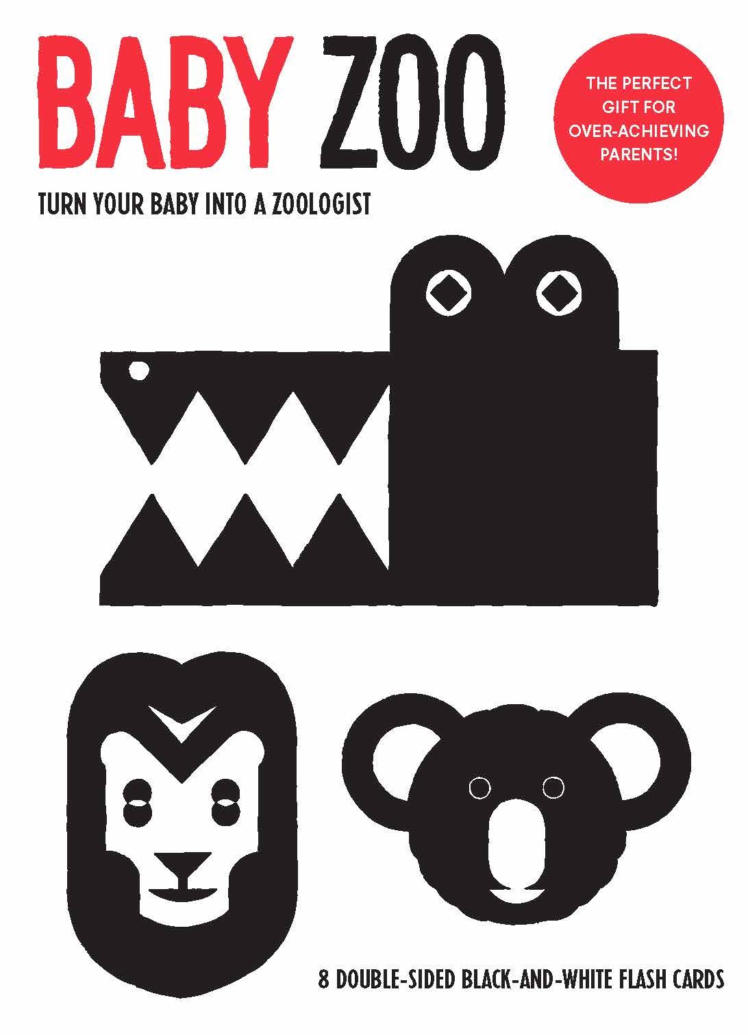 Baby Zoo Turn Your Baby into a Zoologist /anglais