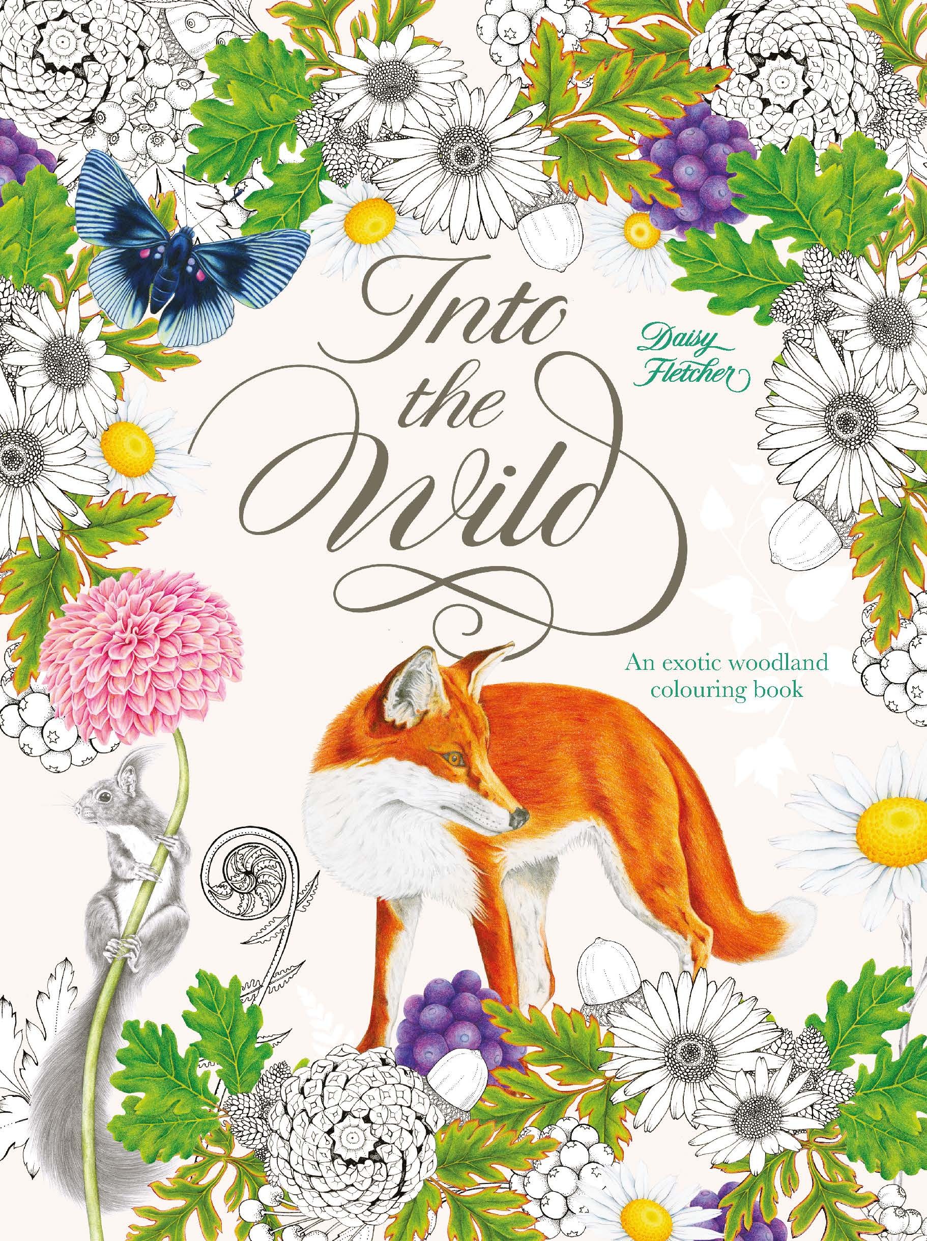 Into the Wild An Exotic Animal Colouring Book /anglais