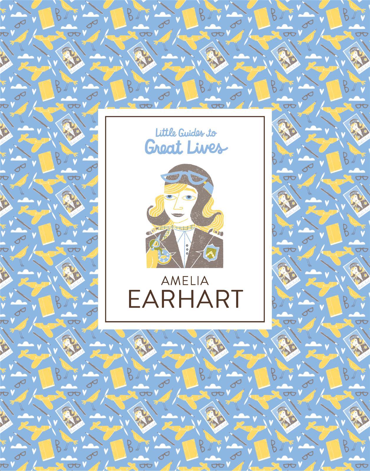 Amelia Earhart (Little Guides to Great Lives) /anglais