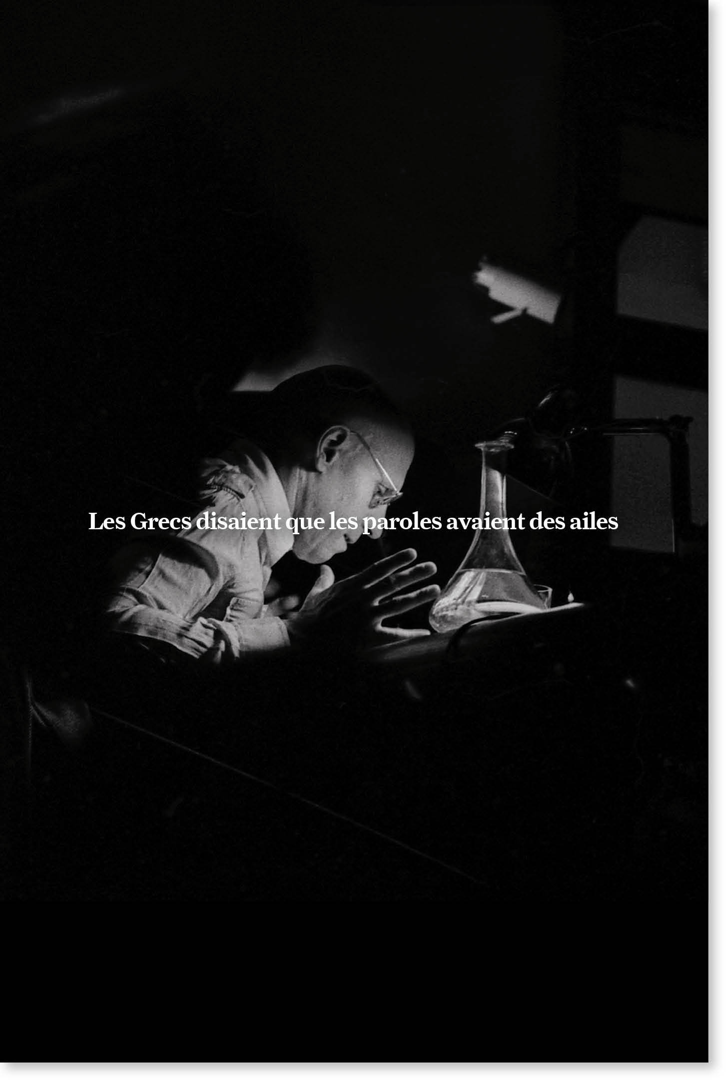 Les Grecs Disaient que les Paroles Avaient des Ailes