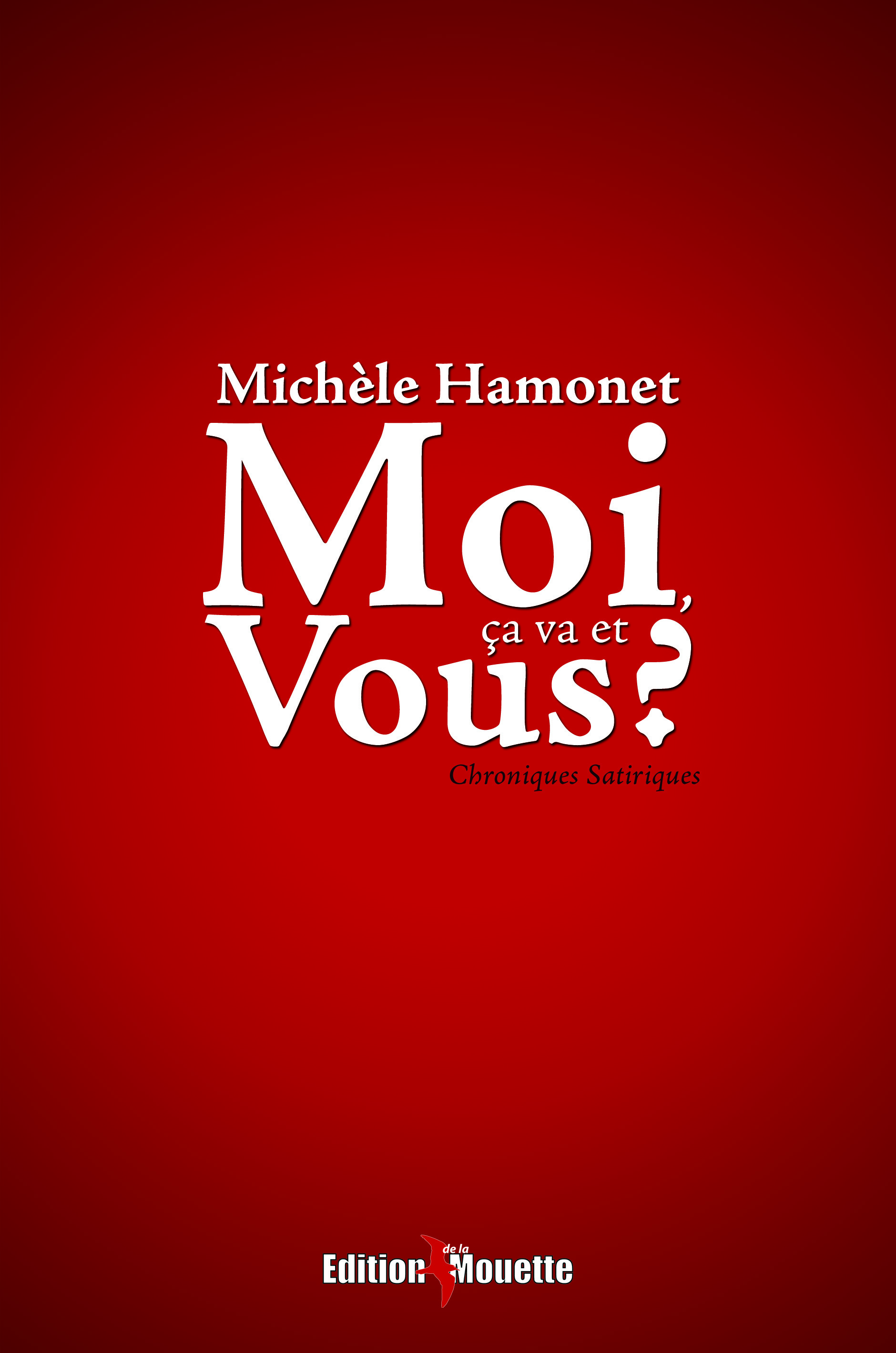 Moi, ça va et vous ?