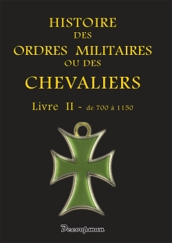 Histoire des ordres militaires - T2