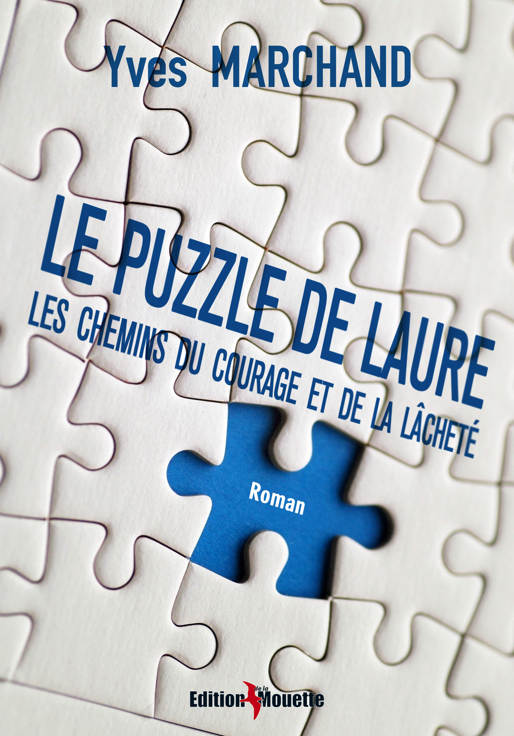 Le puzzle de Laure ou les chemins du courage et de la lâcheté
