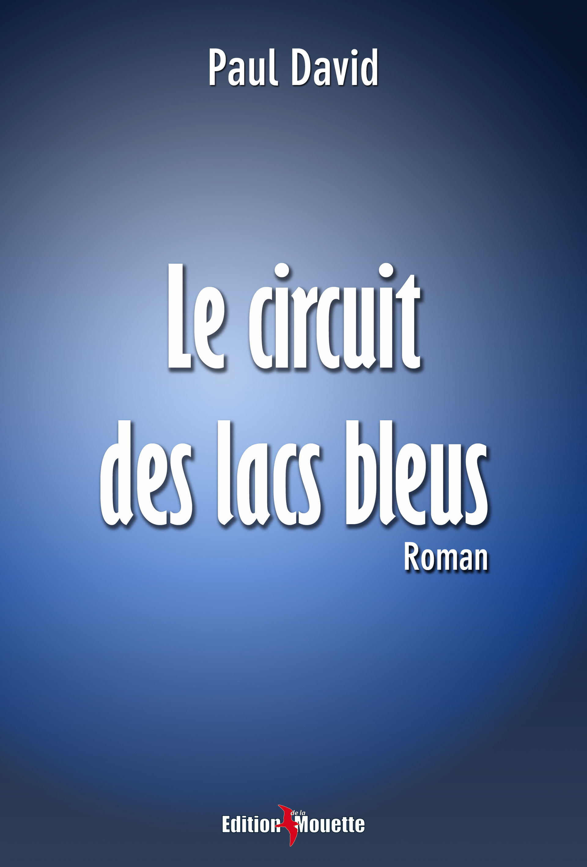 Le Circuit des Lacs Bleus
