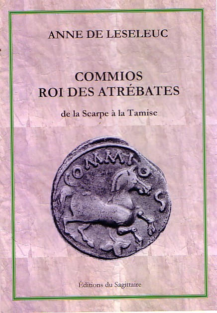 Commios, roi des Atrébates, de la Scarpe à la Tamise