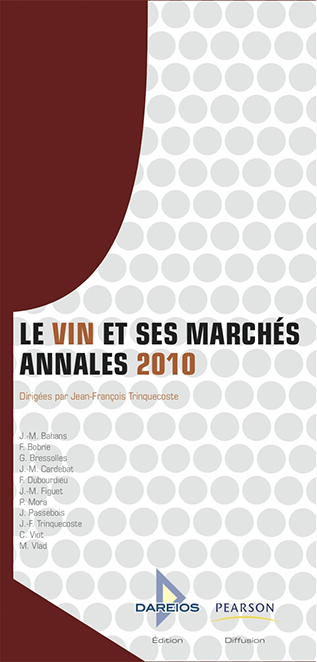 Le Vin et ses marchés - Annales 2010