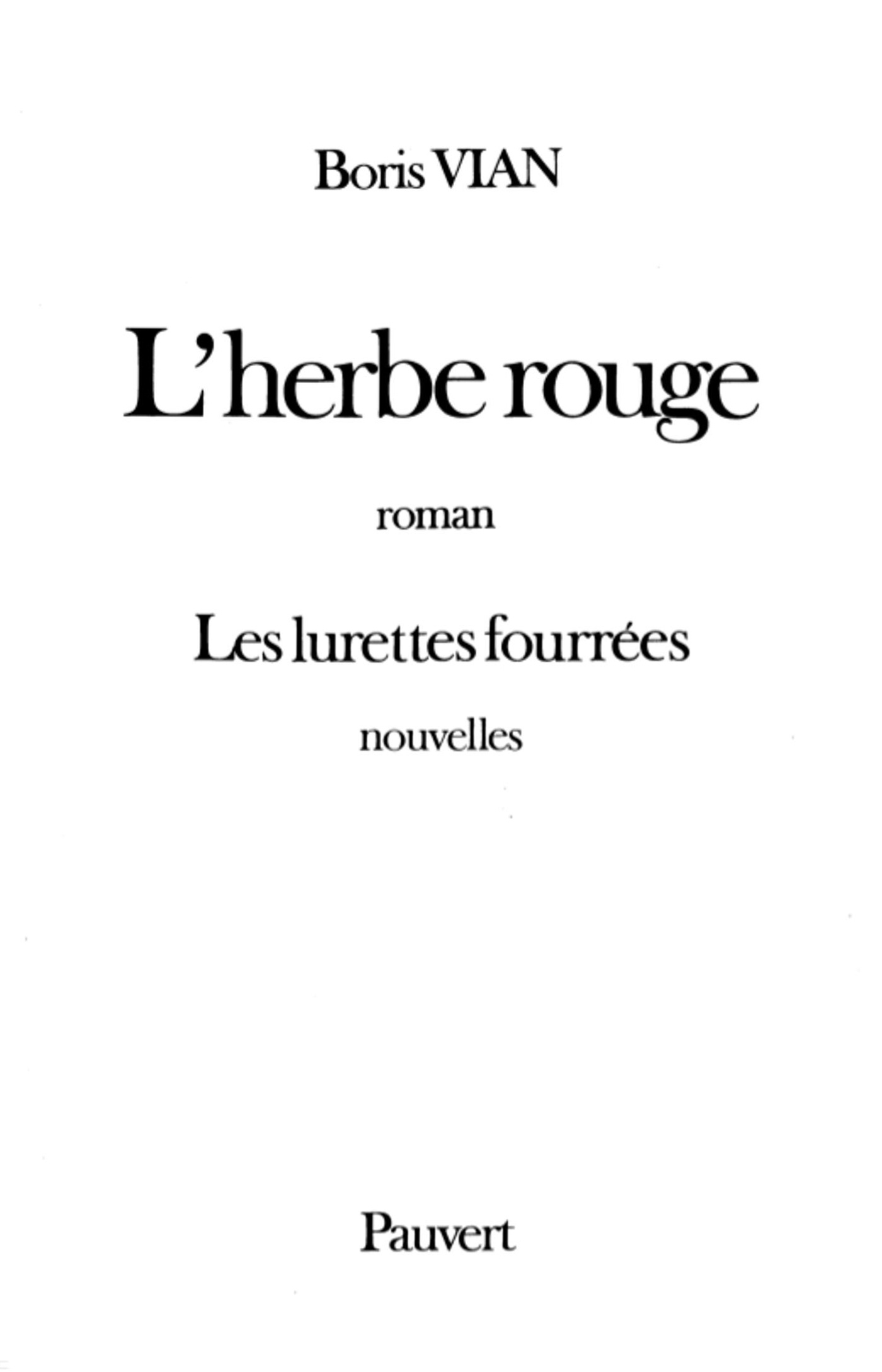 L'Herbe rouge, précédé des Lurettes fourrées