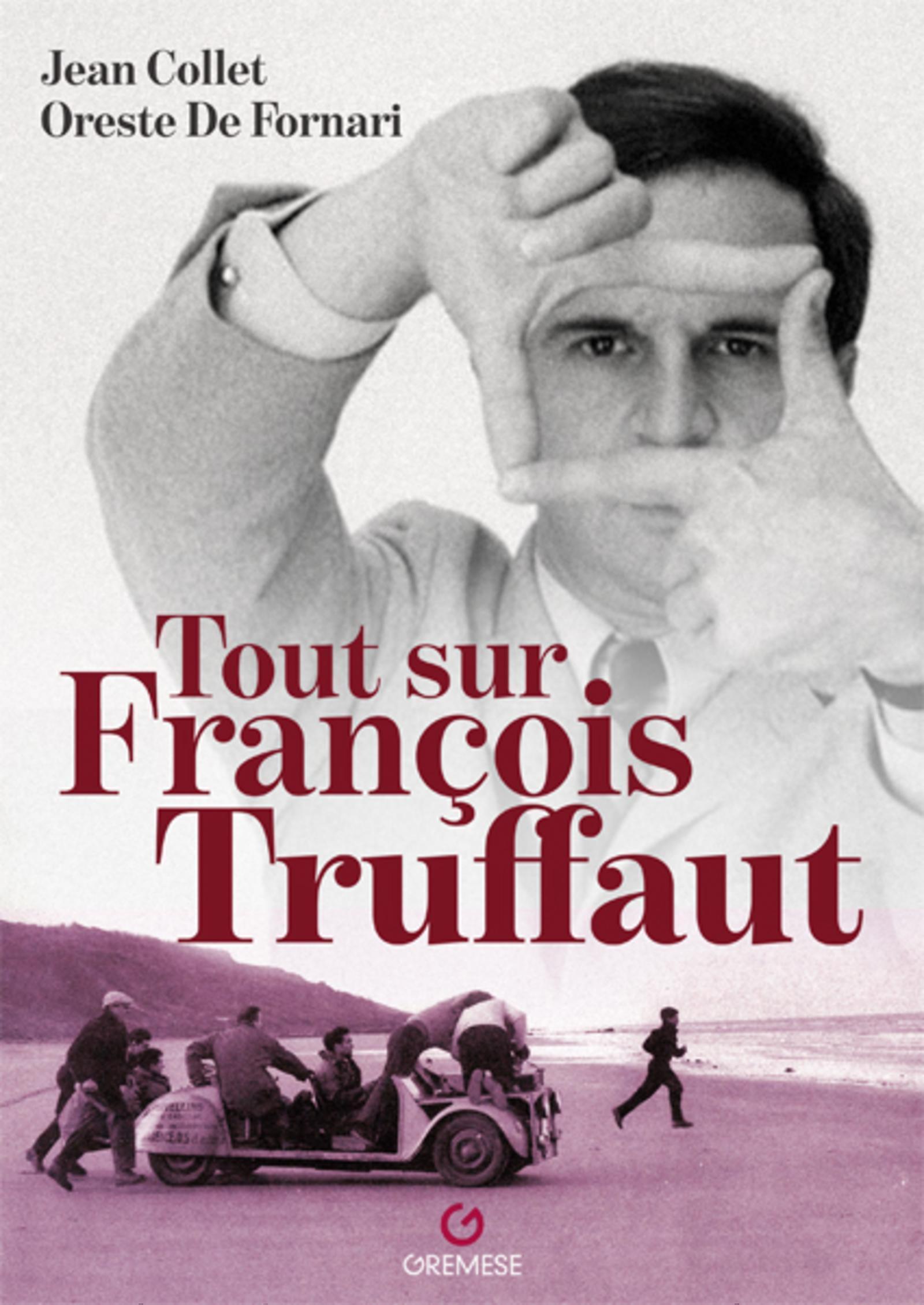Tout sur François Truffaut