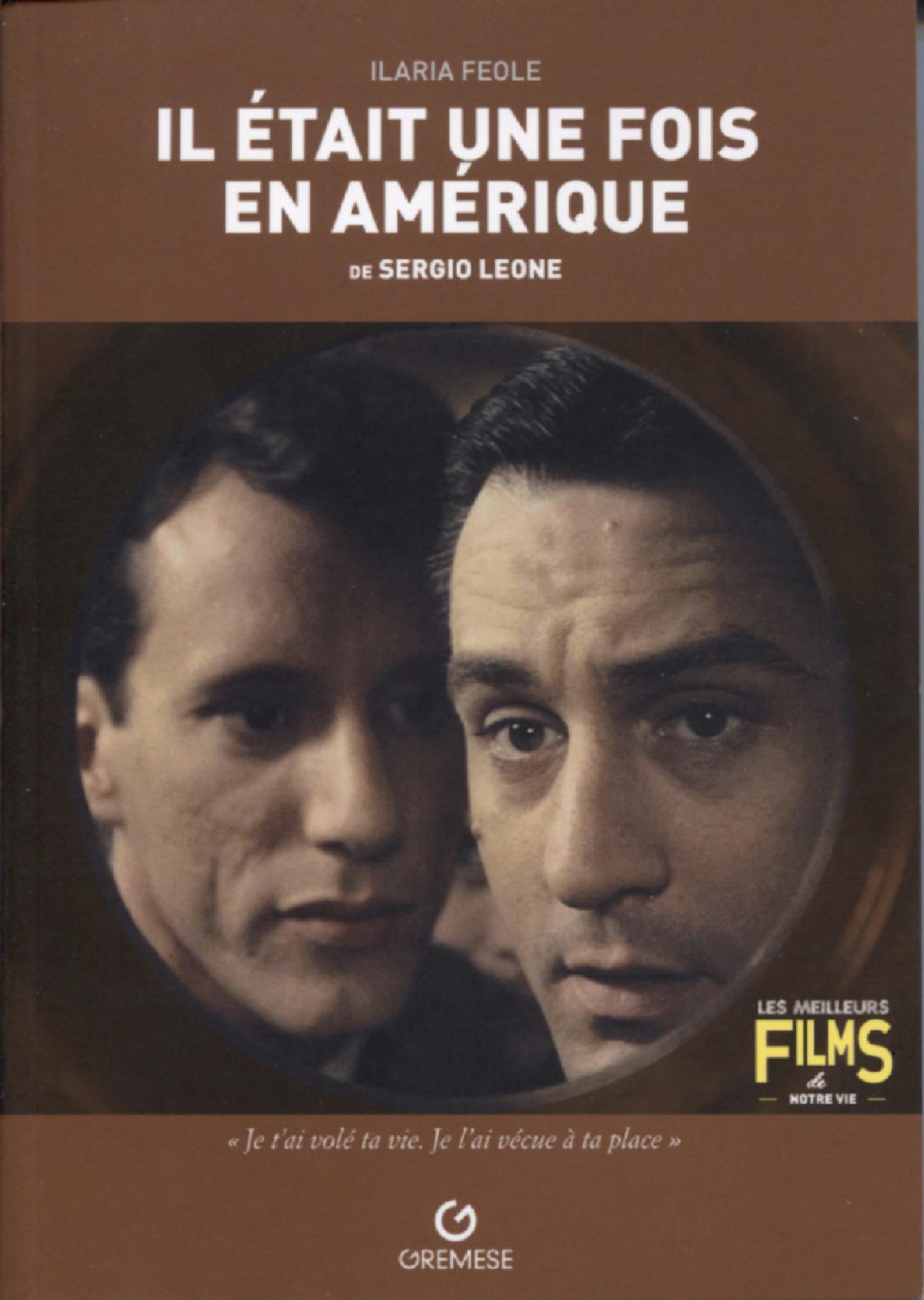 Il était une fois en Amérique de Sergio Leone