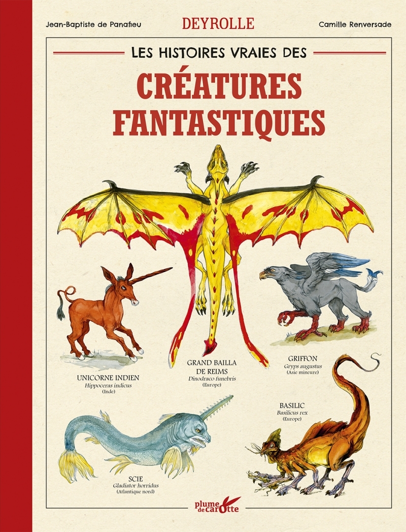 Les histoires vraies des créatures fantastiques Deyrolle
