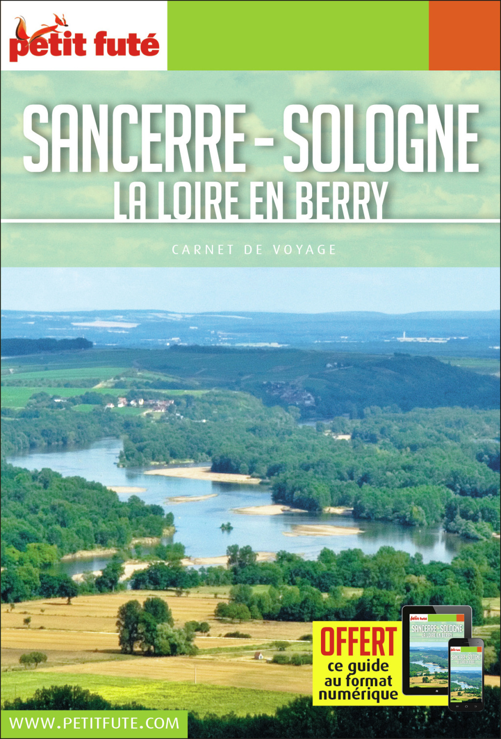Guide Sancerre Sologne 2018 Carnet Petit Futé: La Loire en Berry