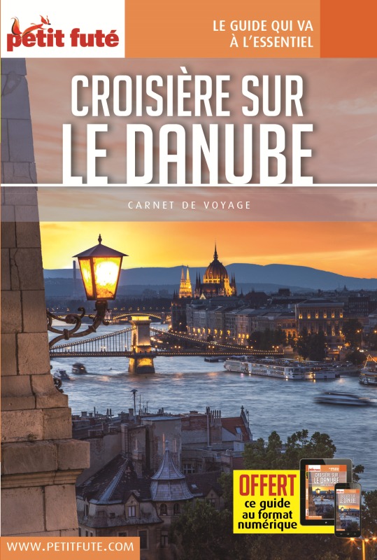 CROISIERE DANUBE 2017 CARNET PETIT FUTE + OFFRE NUM