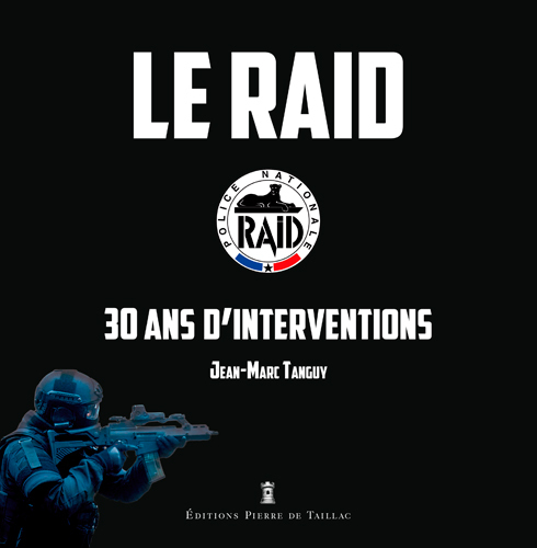 Le Raid, 30 Ans D'Interventions