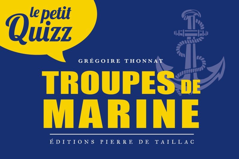 Le Petit Quizz des Troupes de marine