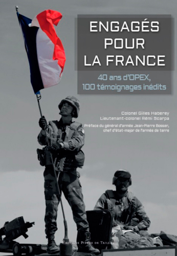 Engagés Pour La France - 40 Ans D'Opex, 100 Témoig