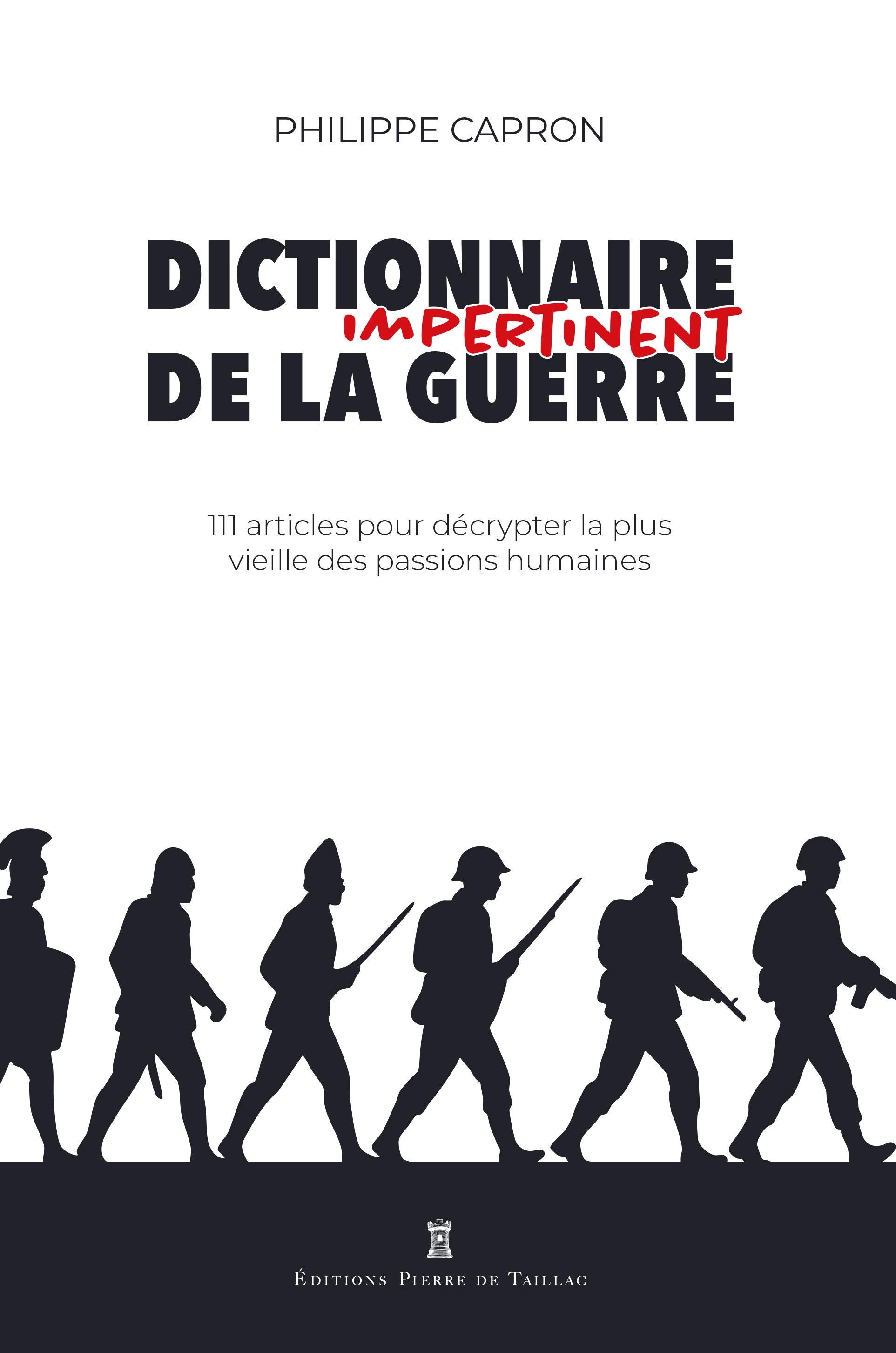 Dictionnaire impertinent de la guerre
