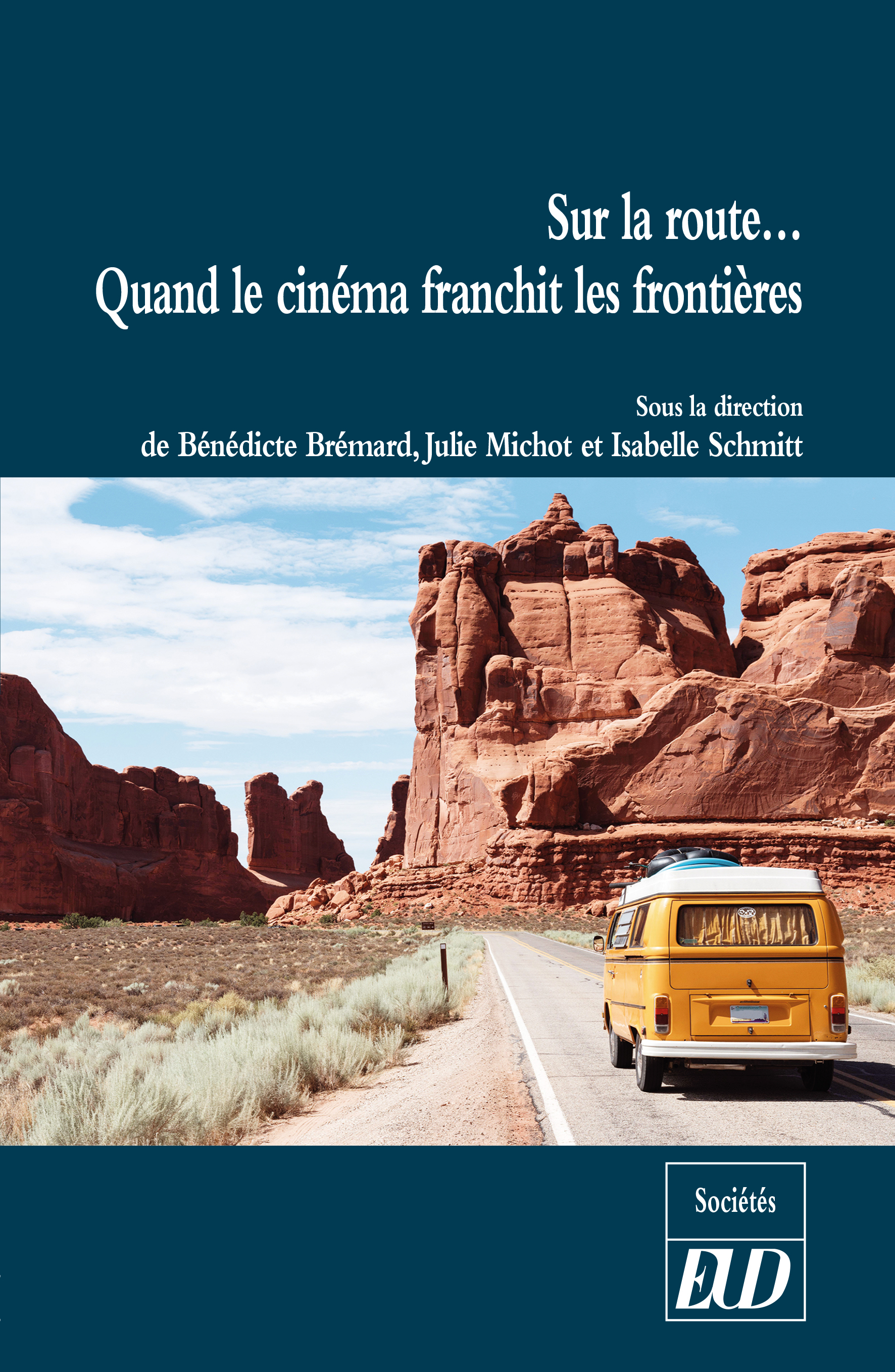 Sur la route? quand le cinéma franchit les frontières