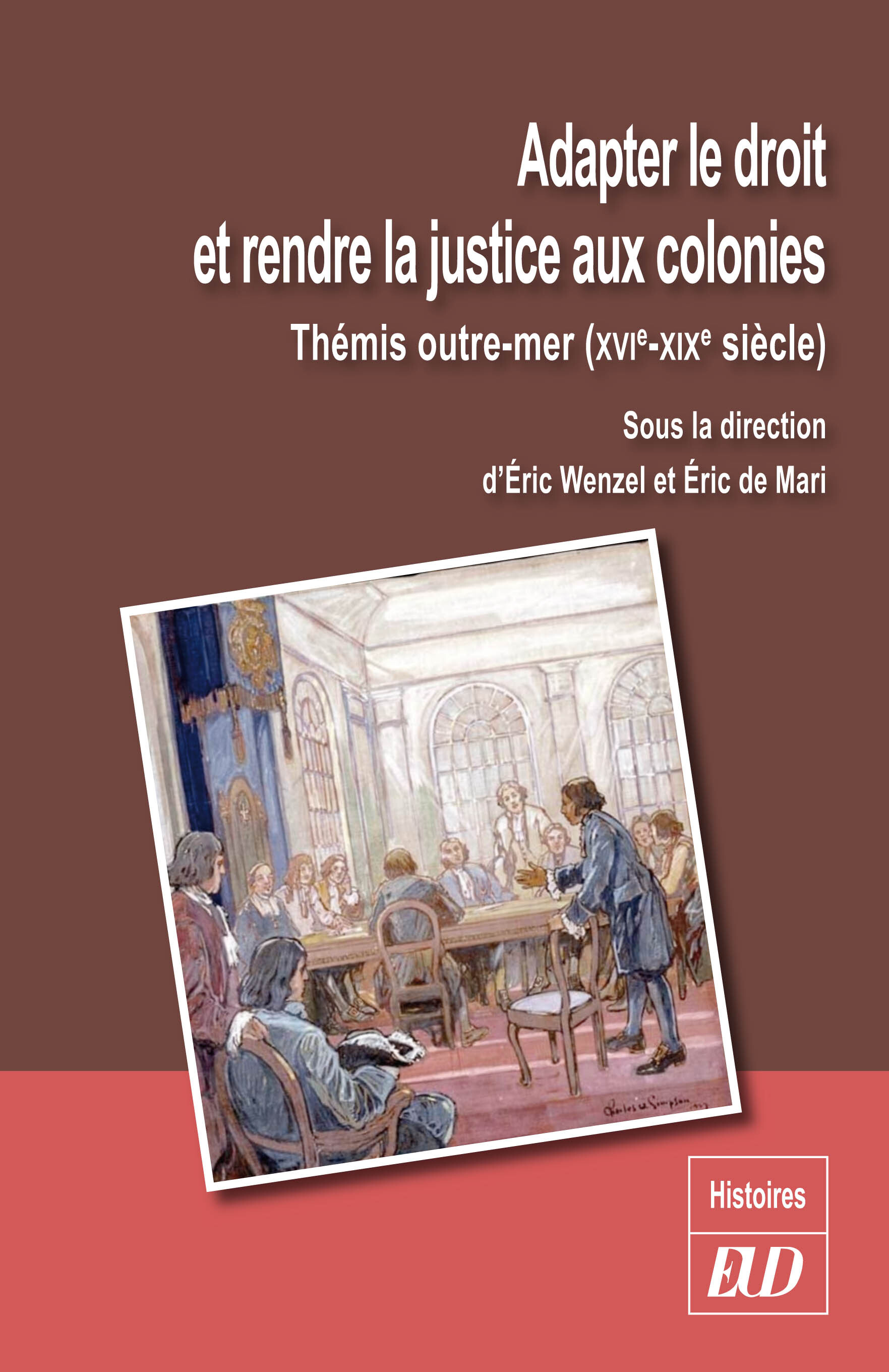 Adapter le droit et la justice aux colonies