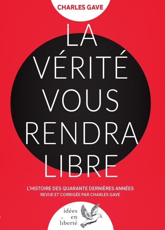 La Vérité vous rendra libre