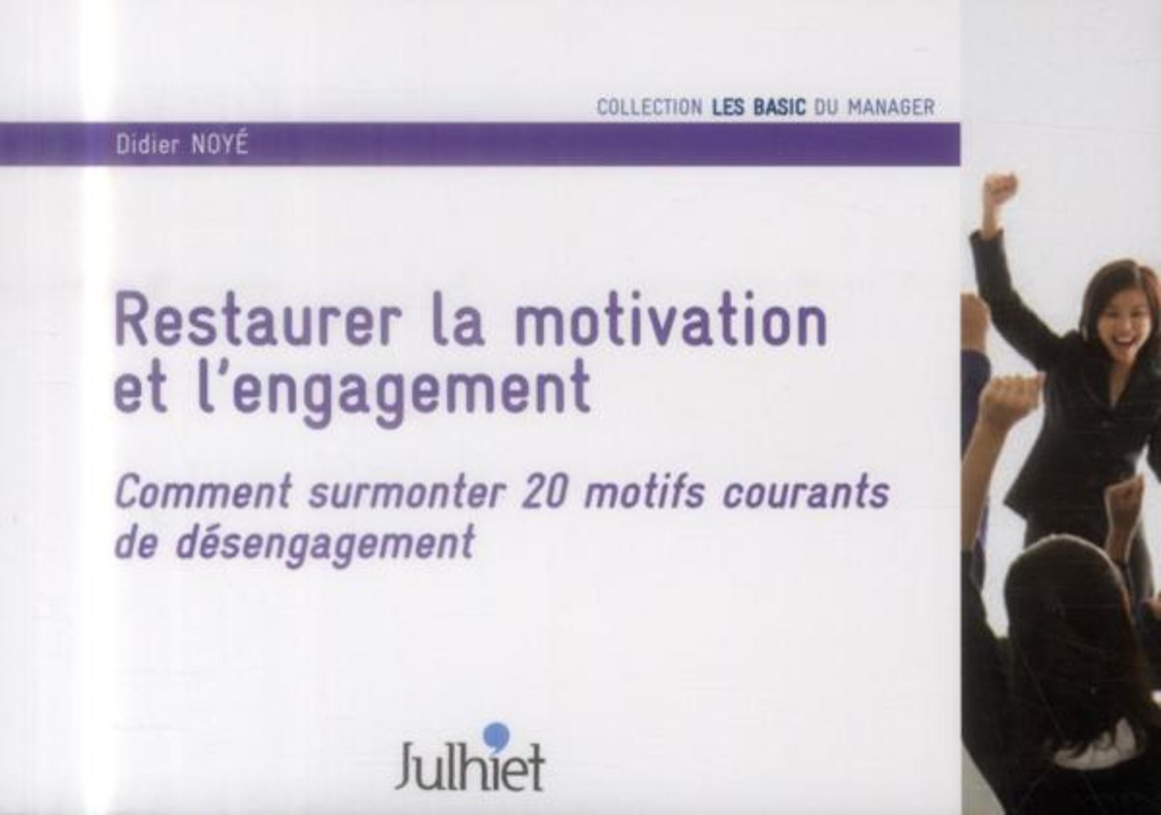 Restaurer la motivation et l'engagement