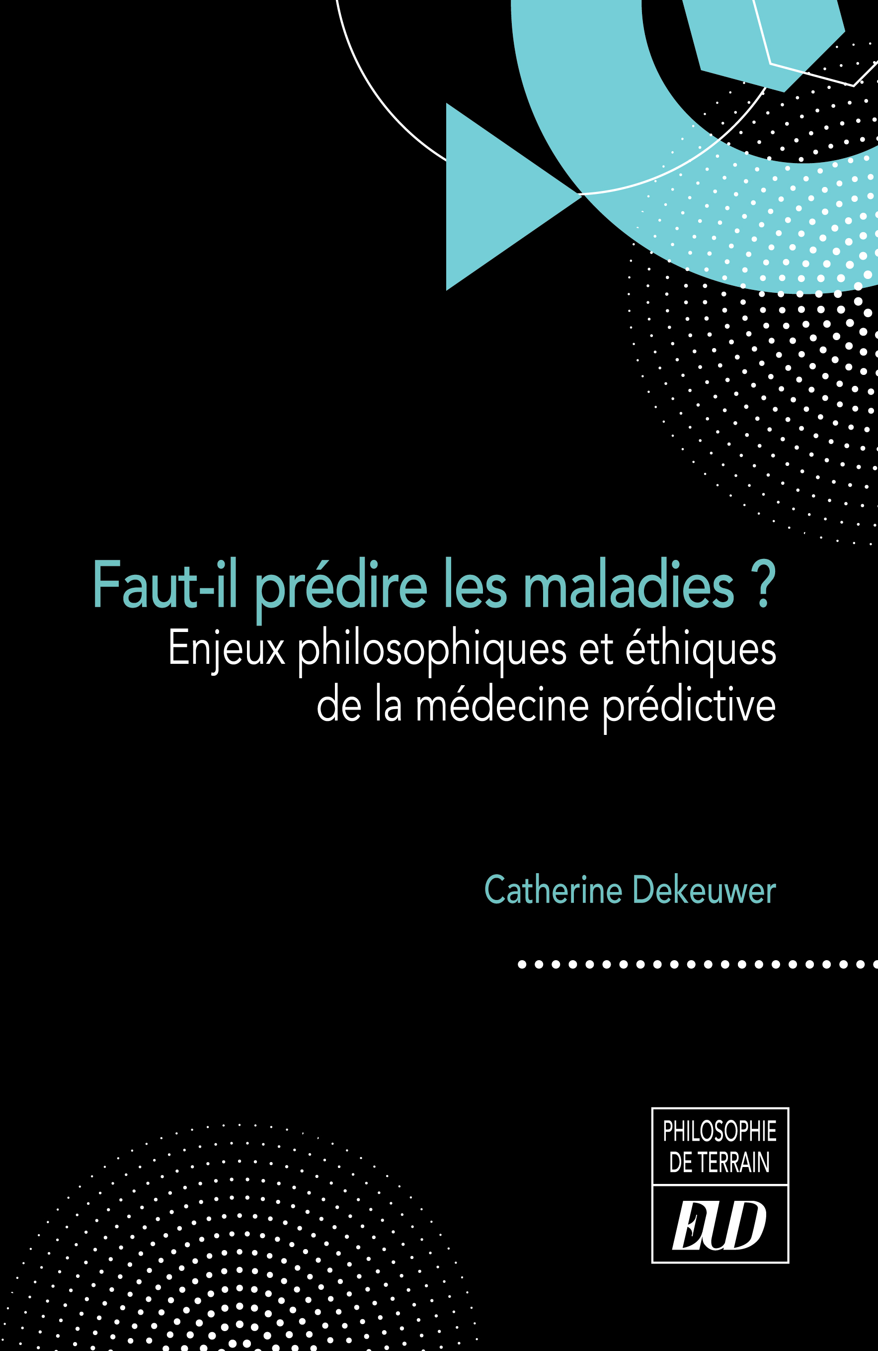 Faut-il prédire les maladies ?