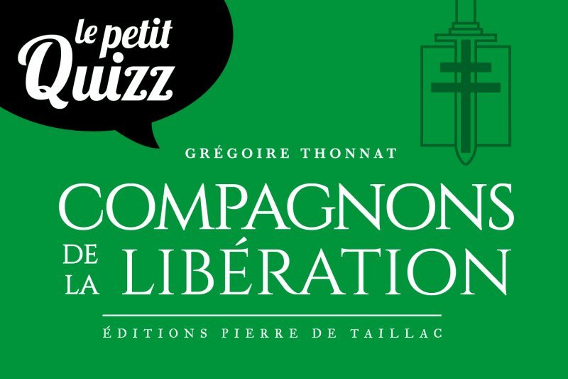Le Petit Quizz des Compagnons de la Libération