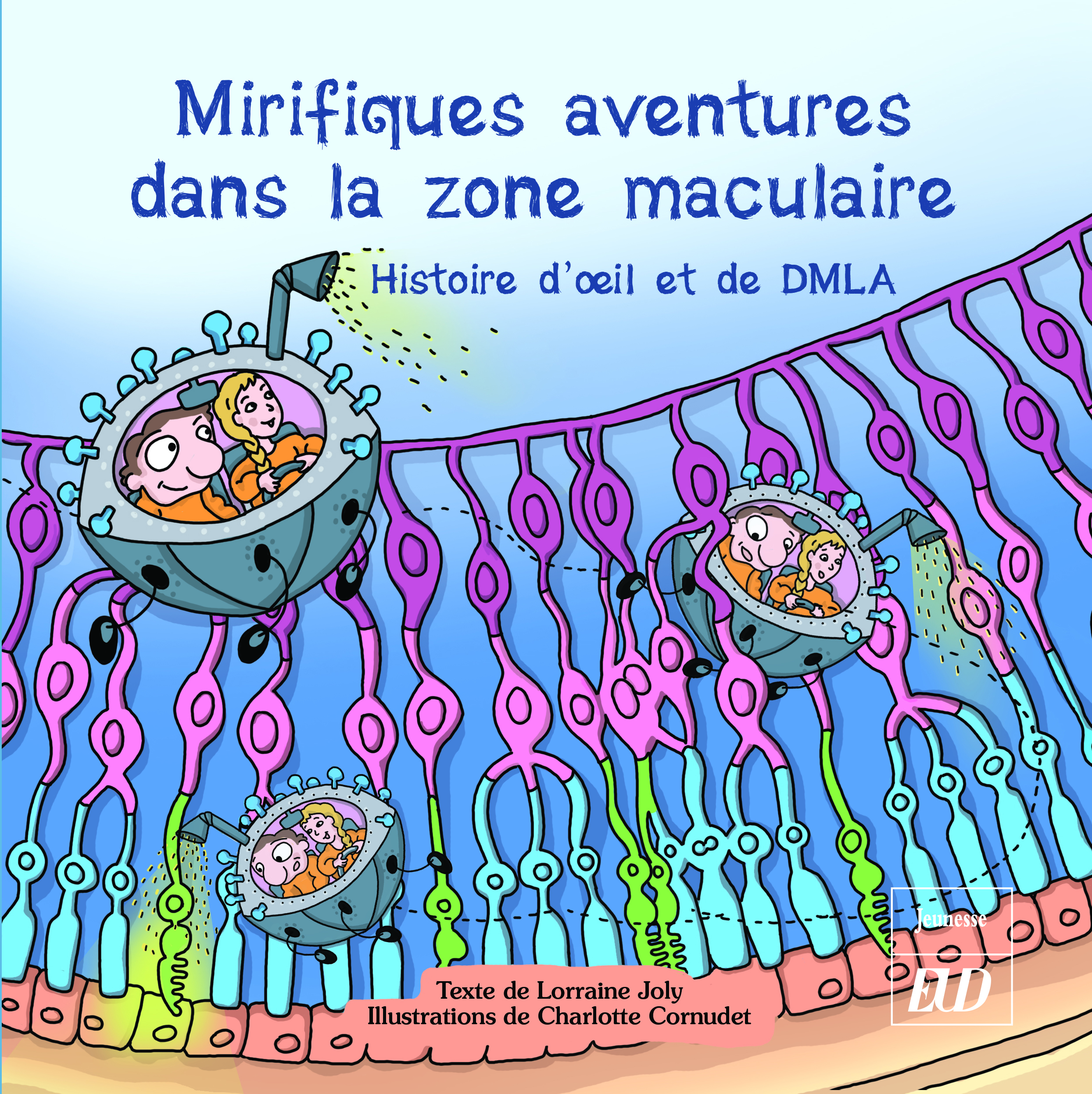 Mirifiques aventures dans la zone maculaire