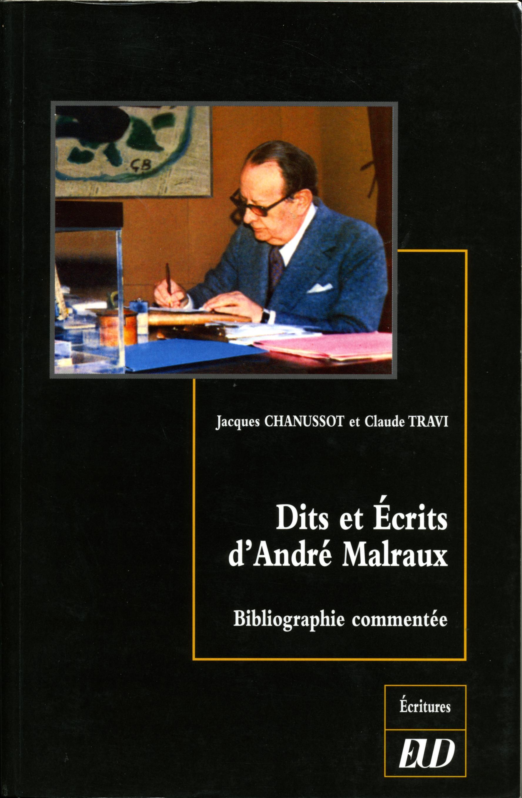 Dits et ecrits d'andre malraux : bibliographie commentee