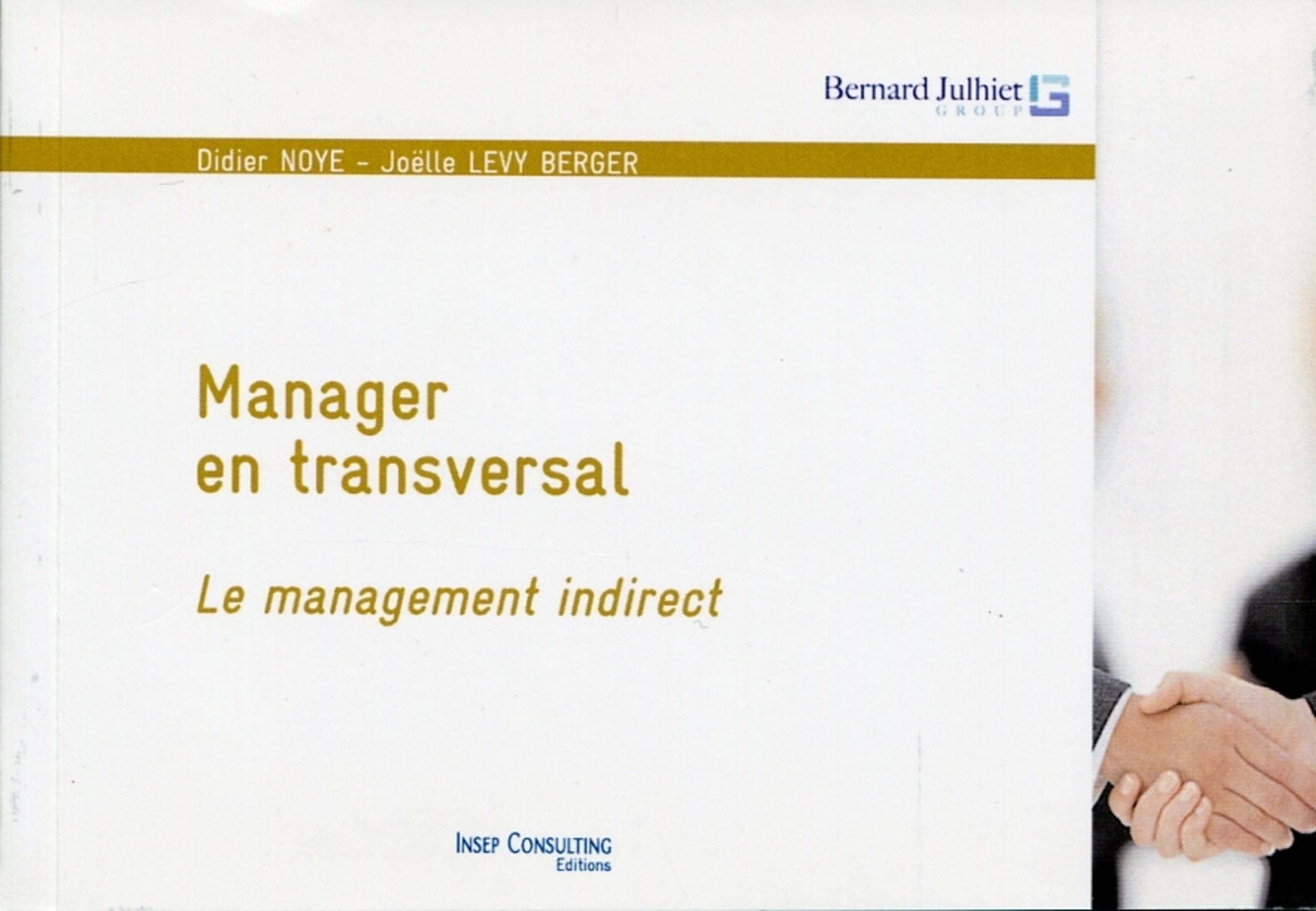 MANAGER EN TRANSVERSAL. LE MANAGEMENT INDIRECT