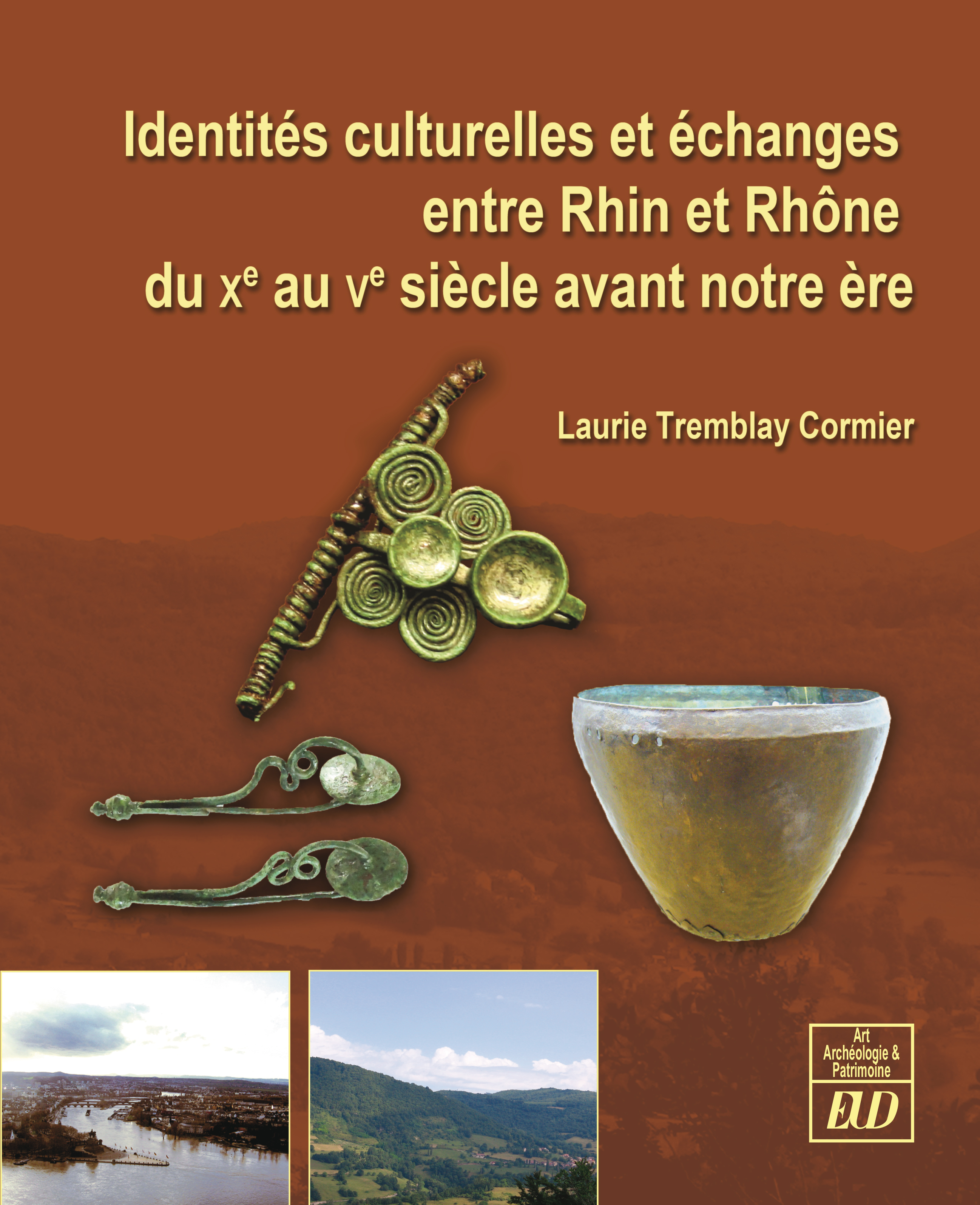 Identités culturelles et échanges entre rhin et rhône du xe au ve siècle avant n