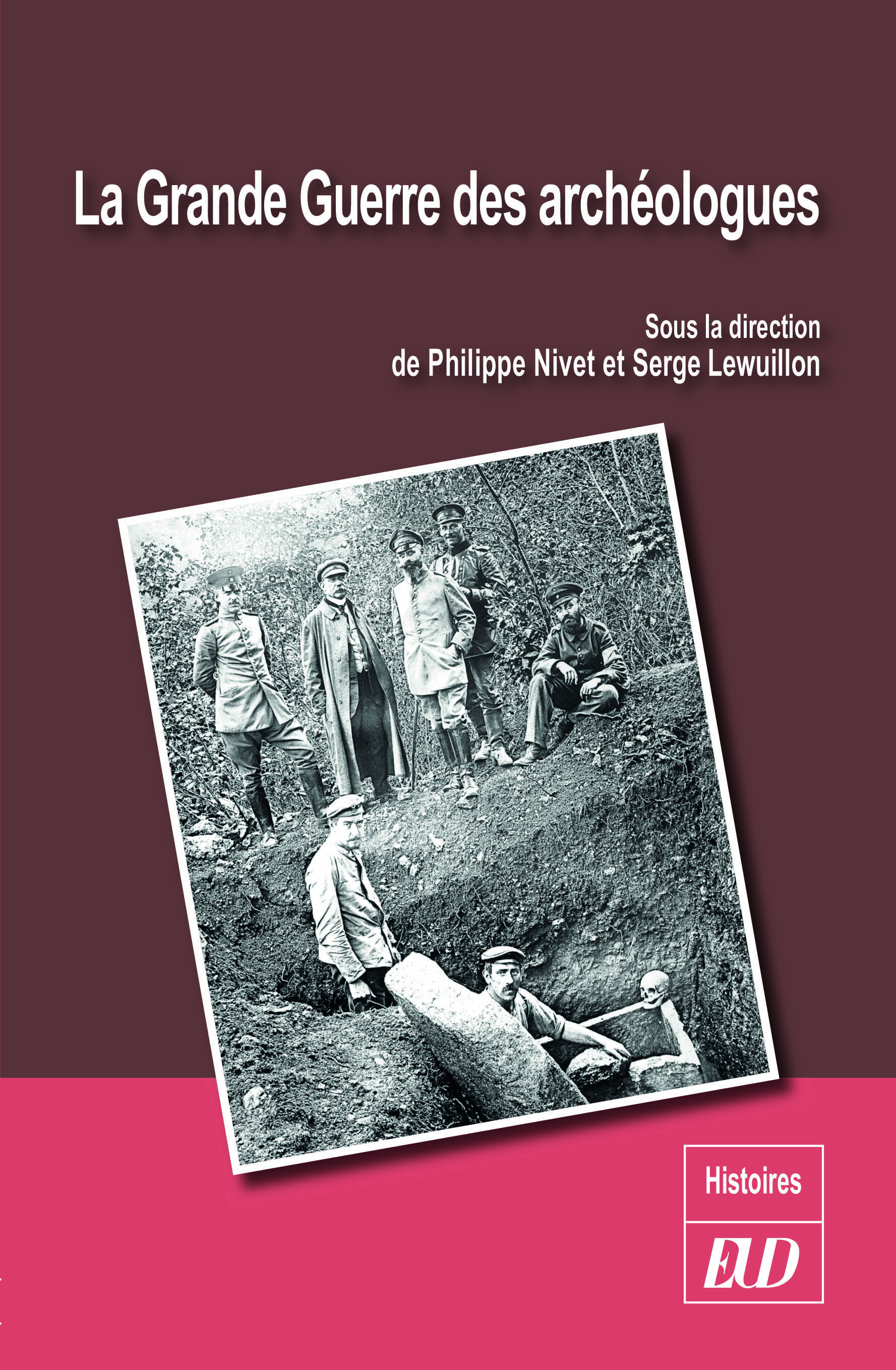 La grande guerre des archéologues