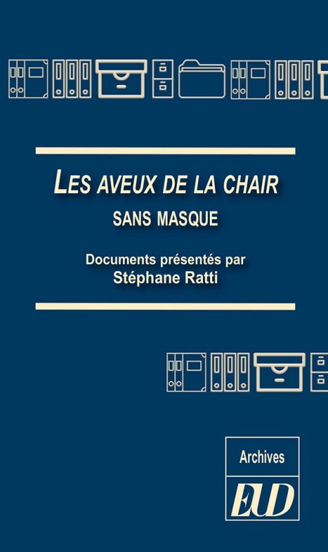 Les aveux de la chair sans masque