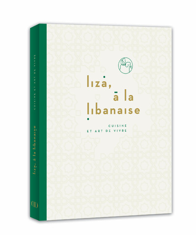 Liza, à la libanaise - Cuisine et art de vivre