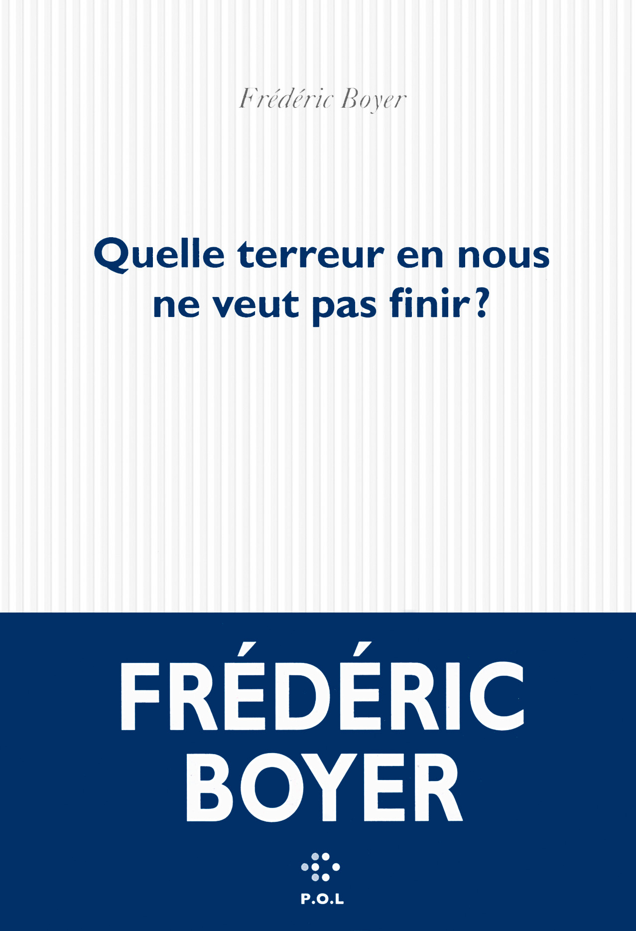 Quelle terreur en nous ne veut pas finir ?