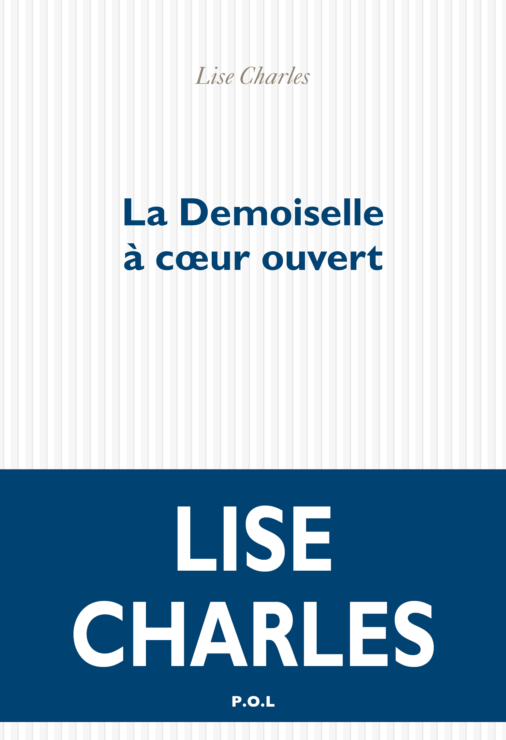 La Demoiselle à coeur ouvert