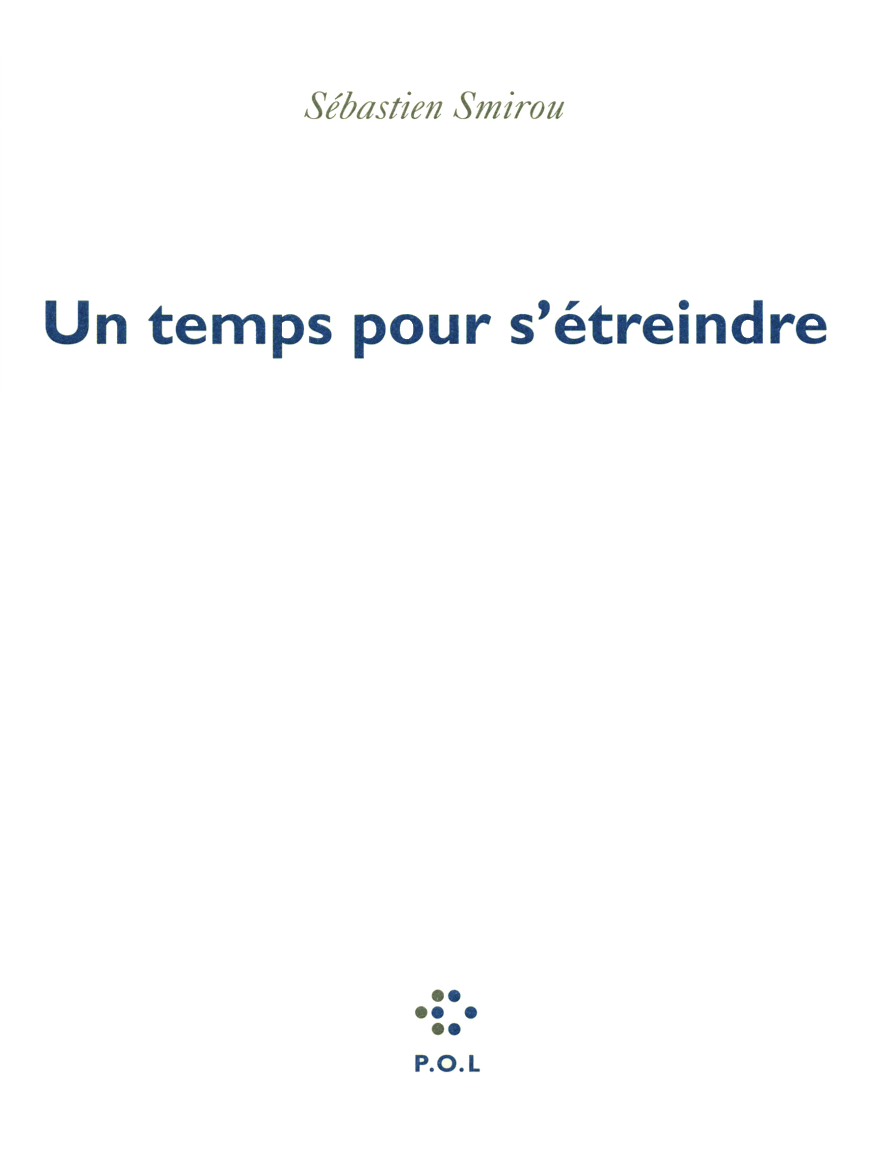 Un temps pour s'étreindre