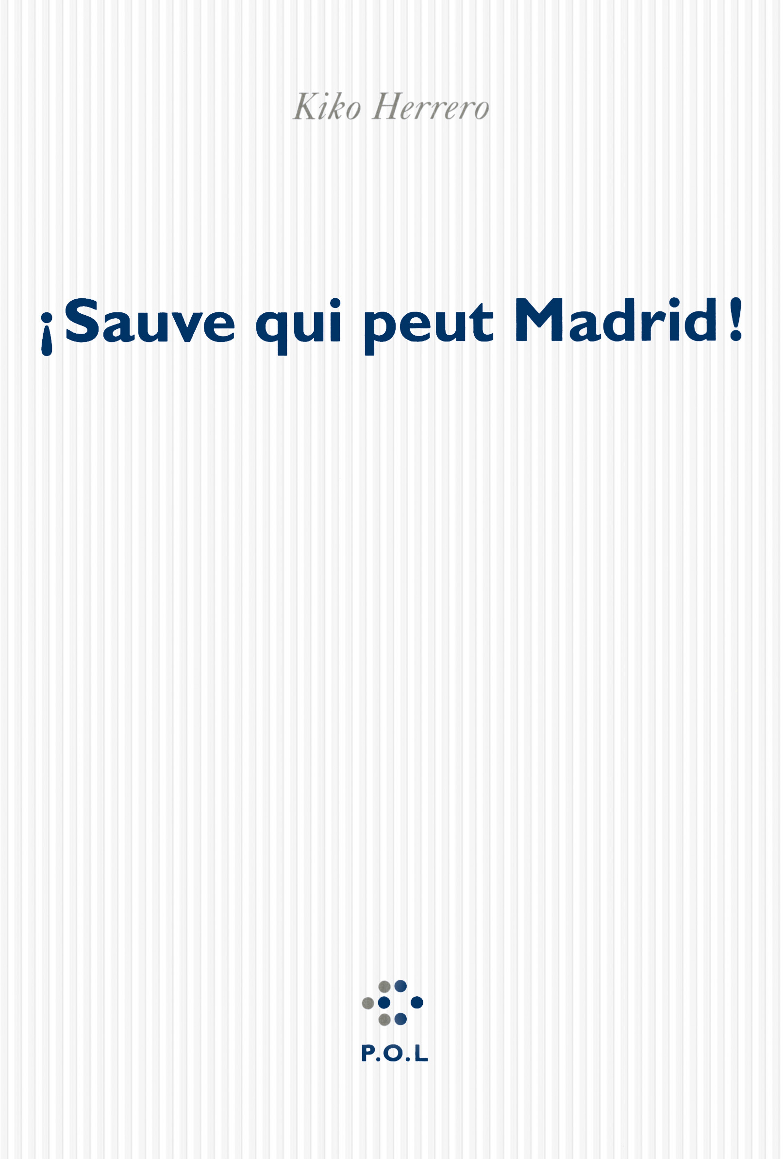 ¡Sauve qui peut Madrid !