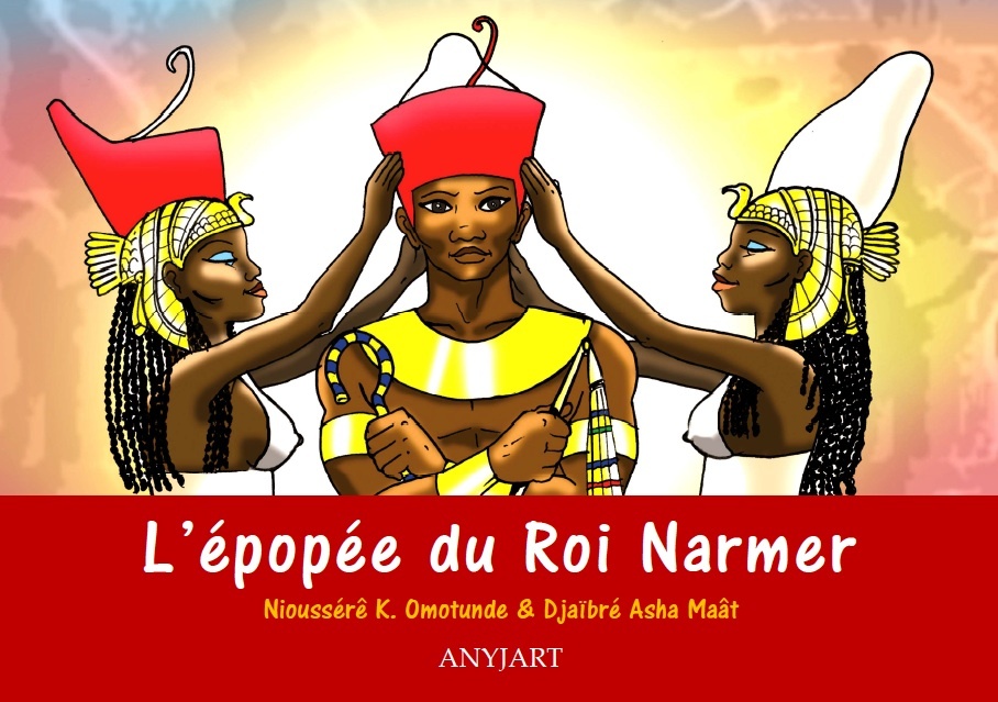 L'épopée du Roi Narmer