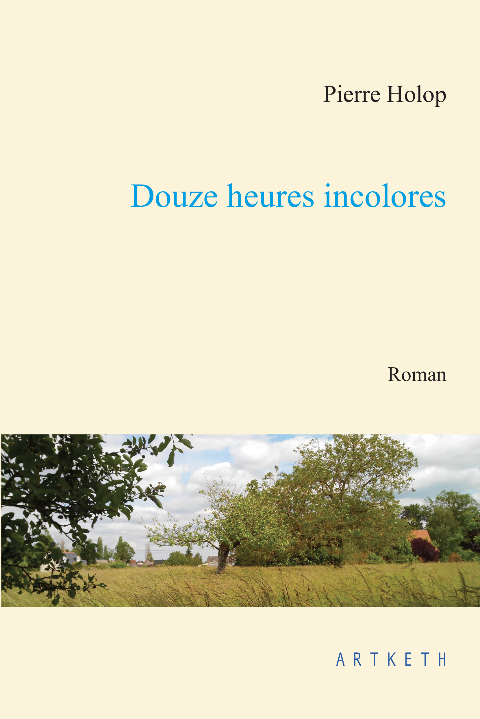Douze heures incolores