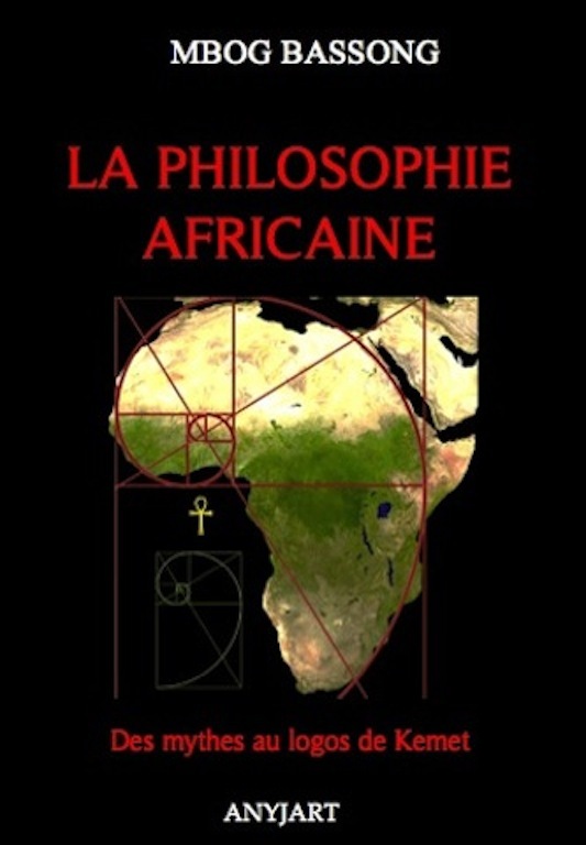 La philosophie africaine : des mythes au logos de Kemet