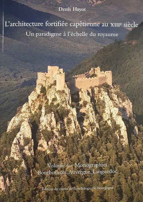 L'ARCHITECTURE FORTIFIEE VOL 6 BOURBONNAIS AUVERGNE LANGUEDOC