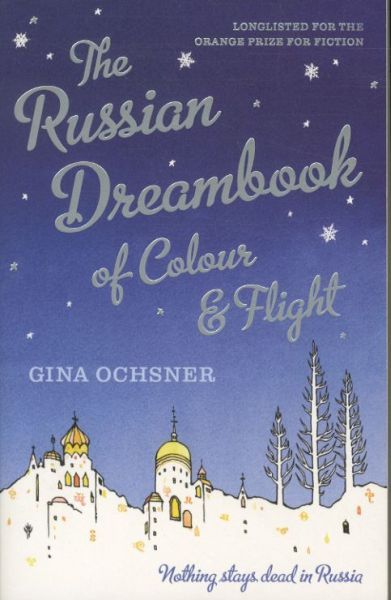 The Russian Dreambook of Colour and Flight